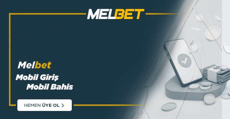 Melbet Mobil Giriş - Melbet Mobil Bahis - 2026